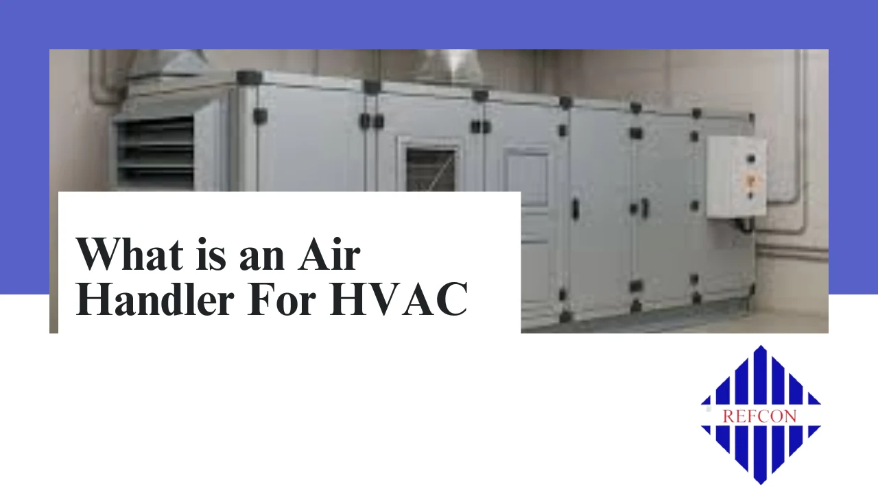 You are currently viewing What Is An Air Handler Unit for HVAC Systems?