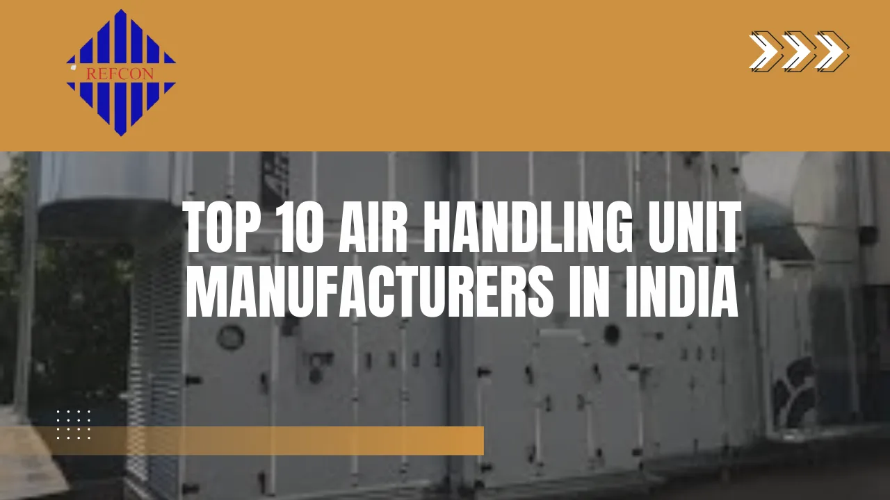You are currently viewing Top 10 Air Handling Unit Manufacturers in India