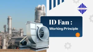 Read more about the article ID Fan Working Principle