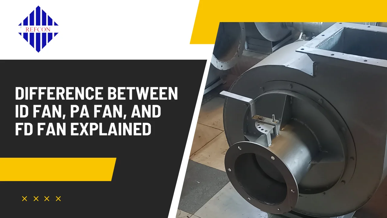 You are currently viewing Difference Between ID Fan, PA Fan, and FD Fan Explained