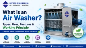 Read more about the article What is an Air Washer? Types, Uses, Features & Working Principle